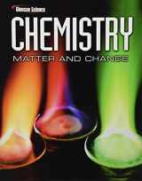 9780078746376-007874637X-Chemistry: Matter & Change, Student Edition (Glencoe Science)