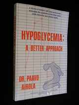 9780932090010-093209001X-Hypoglycemia: A Better Approach