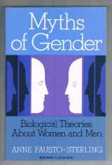 9780465047918-0465047912-Myths Of Gender: Biological Theories About Women And Men