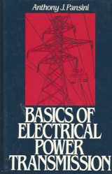 9780130598660-0130598666-Basics of Electrical Power Transmission