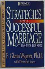 9780891098577-0891098577-Strategies for a Successful Marriage: A Study Guide for Men (Promise Keepers)