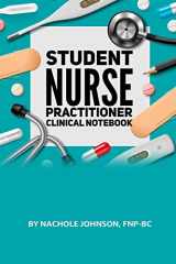 9781548958282-154895828X-Student Nurse Practitioner Clinical Notebook