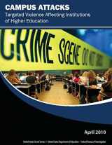 9781481227971-1481227971-Campus Attacks: Targeted Violence Affecting Institutions of Higher Education