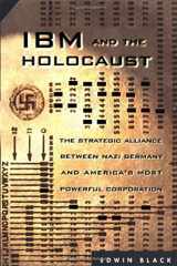 9780609607992-0609607995-IBM and the Holocaust: The Strategic Alliance Between Nazi Germany and America's Most Powerful Corporation