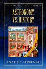 9781549534768-1549534769-Astronomy vs. History (History: Fiction or Science?)