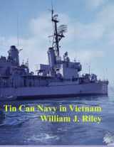 9781514794319-1514794314-Tin Can Navy in Vietnam