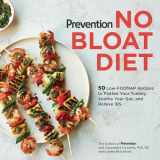 9781635652222-1635652227-Prevention No Bloat Diet: 50 Low-FODMAP Recipes to Flatten Your Tummy, Soothe Your Gut, and Relieve IBS (Prevention Diets)