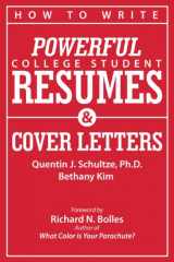 9780982706305-0982706308-How to Write Powerful College Student Resumes and Cover Letters: Secrets That Get Job Interviews Like Magic