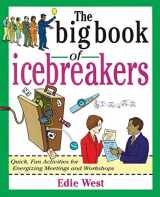 9780071349840-0071349847-The Big Book of Icebreakers: Quick, Fun Activities for Energizing Meetings and Workshops