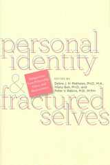 9780801893384-0801893380-Personal Identity and Fractured Selves: Perspectives from Philosophy, Ethics, and Neuroscience