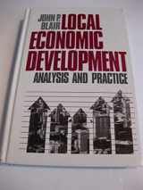 9780803953765-0803953763-Local Economic Development: Analysis and Practice