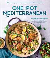 9781645679844-1645679845-One-Pot Mediterranean: 70+ Simple Recipes for Healthy and Flavorful Weeknight Cooking