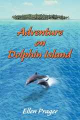 9780595357918-0595357911-Adventure on Dolphin Island