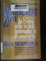 9780425156223-0425156222-The Achievement Zone: An Eight-step Guide to Peak Performance