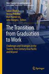 9789811309731-9811309736-The Transition from Graduation to Work: Challenges and Strategies in the Twenty-First Century Asia Pacific and Beyond (Work, Organization, and Employment)
