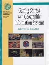 9780132947862-0132947862-Getting Started With Geographic Information Systems (Prentice Hall Series in Geographic Information Science)
