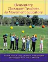 9780073018058-0073018058-Elementary Classroom Teachers as Movement Educators with Moving Into the Future and OLC Bind-in Passcard