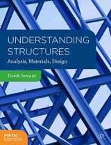 9781137376565-1137376562-Understanding Structures: Analysis, Materials, Design
