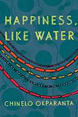 9780544003453-0544003454-Happiness, Like Water