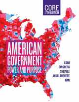 9781324039679-1324039671-American Government, Core: Power and Purpose