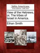 9781275777347-1275777341-View of the Hebrews, Or, the Tribes of Israel in America.