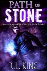 9780999429204-0999429205-Path of Stone: A Novel in the Alastair Stone Chronicles