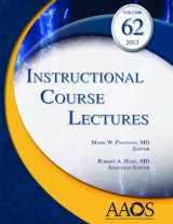 9780892039678-0892039671-Instructional Course Lectures, Volume 62 (Aaos Instructional Course Lectures)