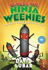 9780765368799-076536879X-Beware the Ninja Weenies: And Other Warped and Creepy Tales (Weenies Stories)