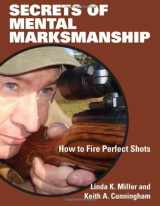 9781581607215-1581607210-Secrets of Mental Marksmanship: How to Fire Perfect Shots
