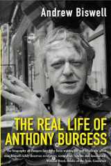 9780330481717-0330481711-The Real Life of Anthony Burgess