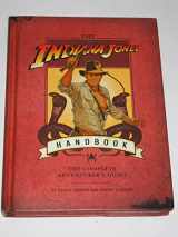 9781594742217-1594742219-The Indiana Jones Handbook: The Complete Adventurer's Guide