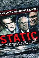 9781401302931-1401302939-Static: Government Liars, Media Cheerleaders, and the People Who Fight Back
