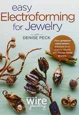 9781596687219-1596687215-Easy Electroforming for Jewelry