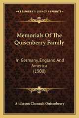 9781166292263-1166292266-Memorials Of The Quisenberry Family: In Germany, England And America (1900)