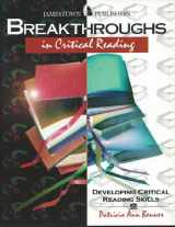 9780890618059-0890618054-Breakthroughs in Critical Reading : Developing Critical Reading Skills
