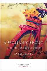 9780894868696-0894868691-A Woman's Spirit: More Meditations for Women (Hazelden Meditations)