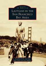 9780738595863-0738595861-Laotians in the San Francisco Bay Area (Images of America)