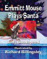 9781936381685-1936381680-Emmitt Mouse Plays Santa