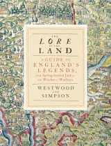 9780141007113-0141007117-Lore Of The Land: A Guide To Englands Myths And Legends