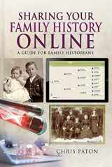 9781526780294-1526780291-Sharing Your Family History Online: A Guide for Family Historians (Tracing Your Ancestors)