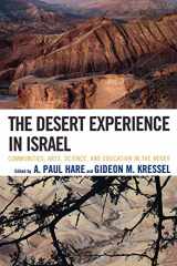 9780761848400-0761848401-The Desert Experience in Israel: Communities, Arts, Science, and Education in the Negev