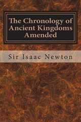9781975892463-1975892461-The Chronology of Ancient Kingdoms Amended