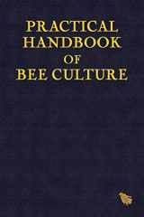 9781787051249-1787051242-Practical Handbook of Bee Culture
