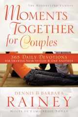 9780764215384-0764215388-Moments Together for Couples: 365 Daily Devotions for Drawing Near to God & One Another