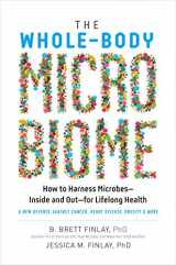 9781615194810-1615194819-The Whole-Body Microbiome: How to Harness Microbes―Inside and Out―for Lifelong Health