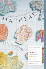 9781439167182-1439167184-Maphead: Charting the Wide, Weird World of Geography Wonks