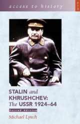 9780340781449-0340781440-Stalin and Khrushchev: the USSR 1924-1964 (Access to History)