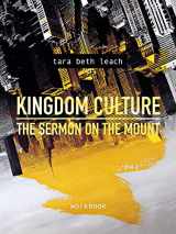 9780834136168-0834136163-Kingdom Culture: The Sermon On the Mount: Workbook