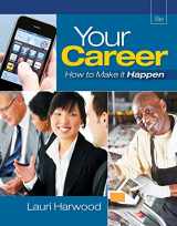 9781111572310-1111572313-Your Career: How To Make It Happen (with Career Transitions Printed Access Card)