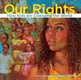 9781926920955-1926920953-Our Rights: How kids are changing the world (Kids Making a Difference 2013, 2)